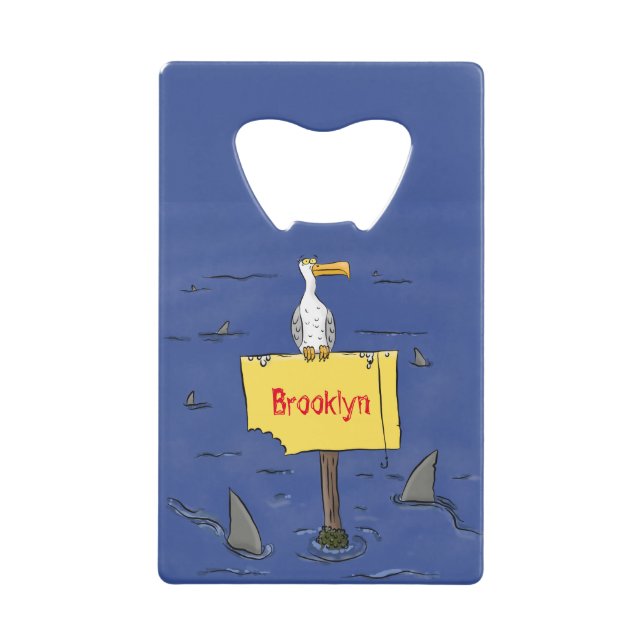 Funny sea bird circled by sharks cartoon credit card bottle opener (Front)