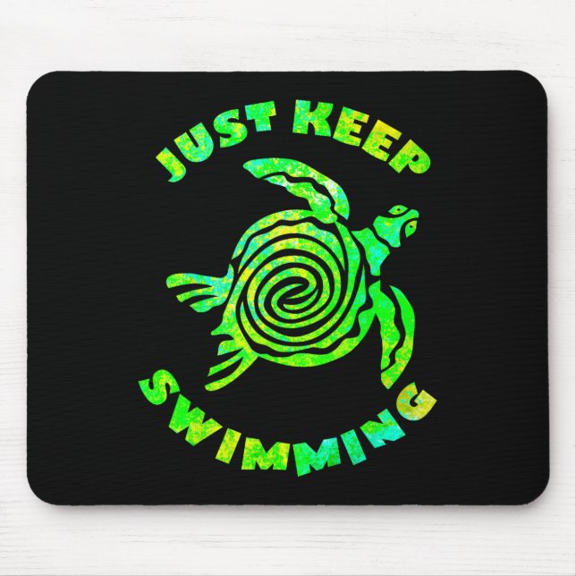 Funny Sea Turtle Just Keep Swimming Ocean Beach Va Mouse Pad (Front)