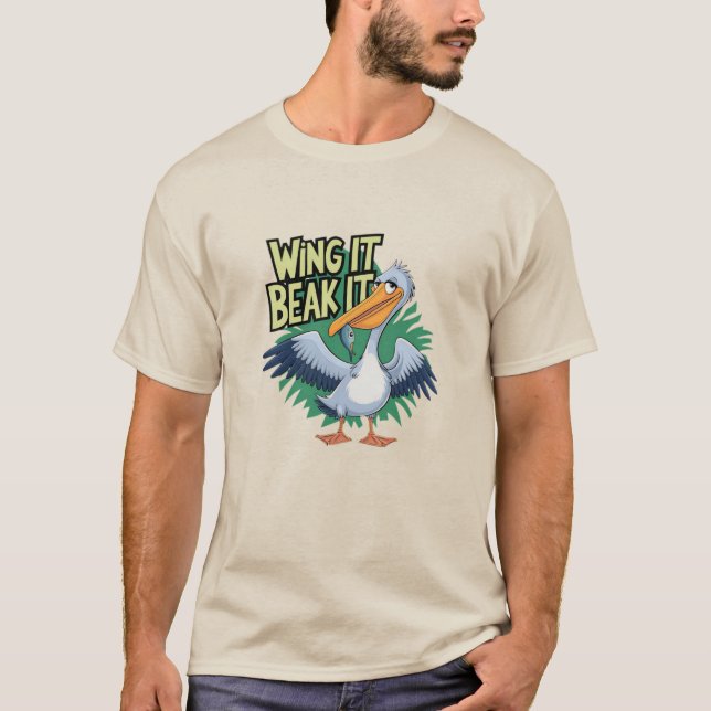 Funny Seabird Designs: Pelican Humor T-Shirt (Front)