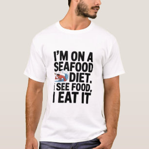 Funny Seafood Diet Foodie Pun with Shrimp T-Shirt