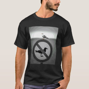 Funny Seagull Saying Bird Ignores No Seagulls Sign T-Shirt