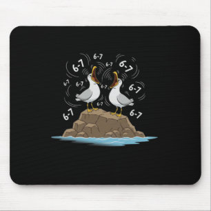 Funny Seagulls Six Seven 67 Mem Teacher Men Women Mouse Pad