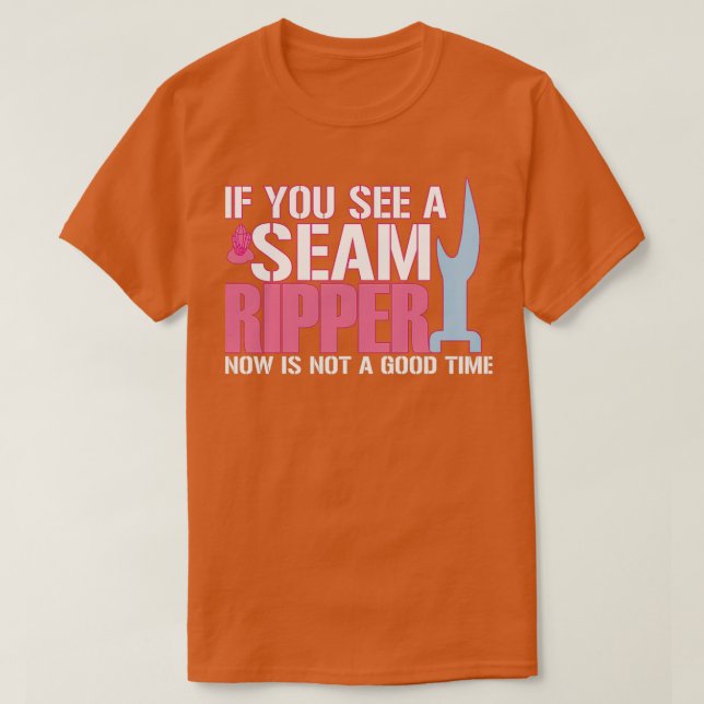 Funny Seam Ripper  T-Shirt (Design Front)