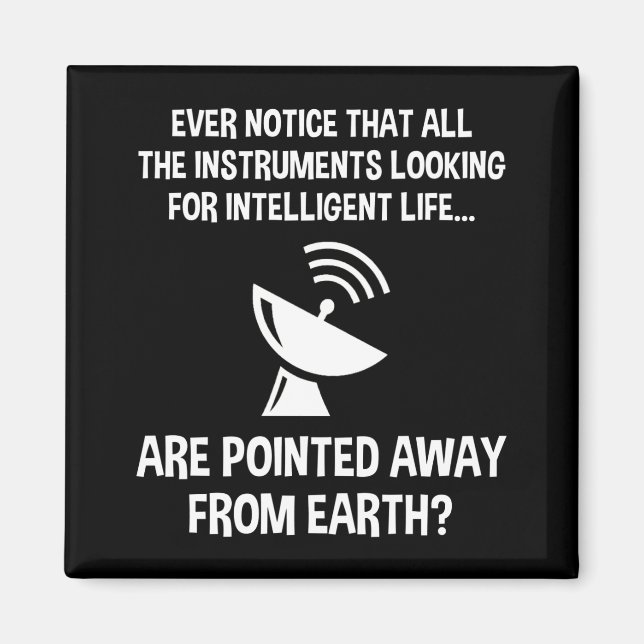 Funny Search for Intelligent Life Magnet (Front)