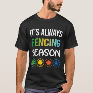 Funny Season Fencing Fencer T-Shirt