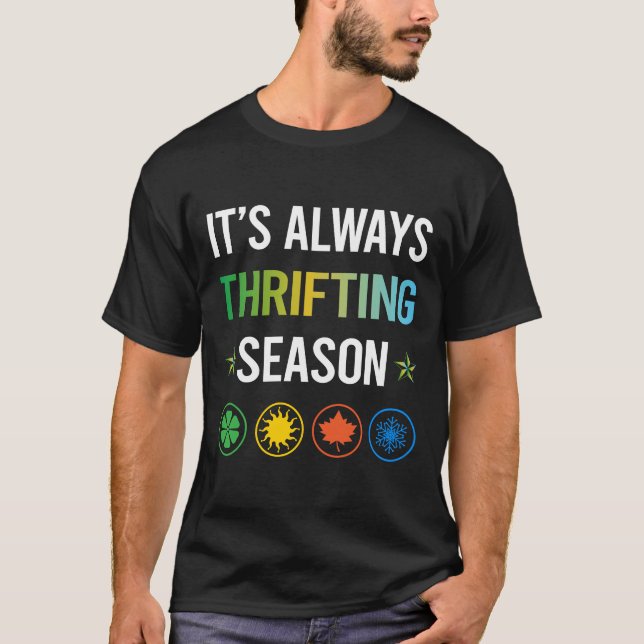 Funny Season Thrifting Thrift T-Shirt (Front)