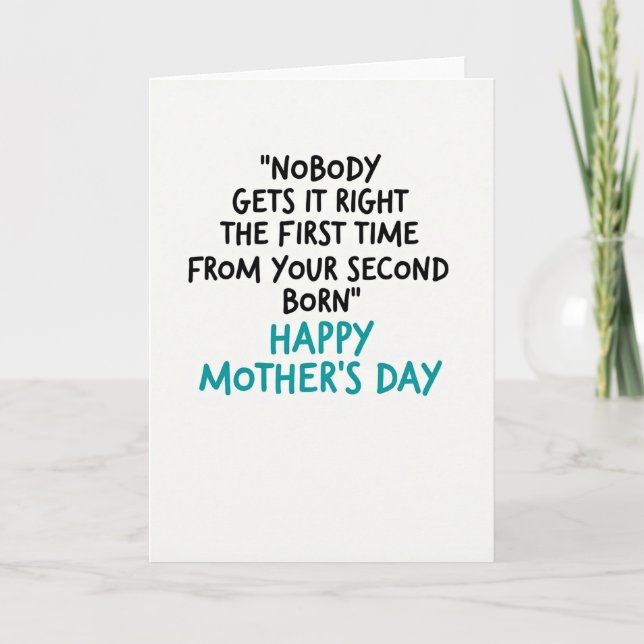 Funny Second Born Mother Card (Front)