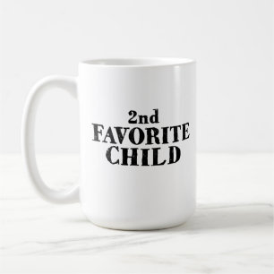 Funny second favorite child sibling son daughter coffee mug