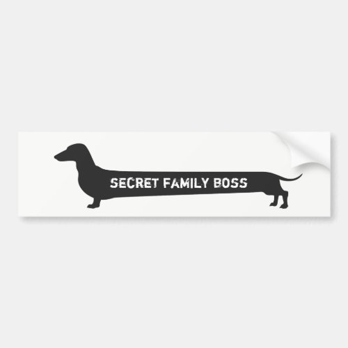 Funny Secret family boss dachshund silhouette Bumper Sticker