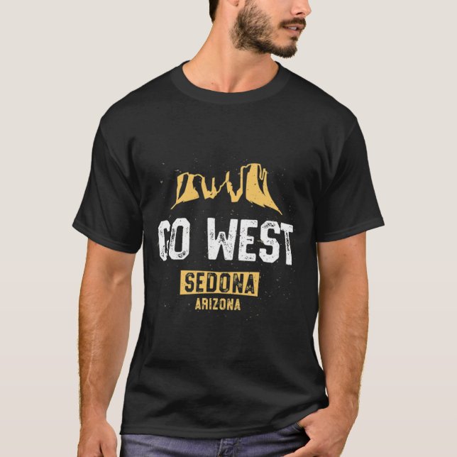 Funny Sedona Shirt Go West Arizona Vacation Hiking (Front)