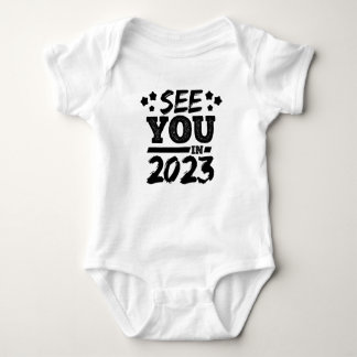 funny See you in 2023 Baby Bodysuit