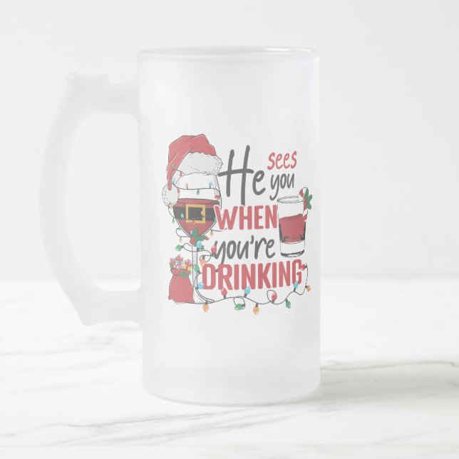 funny sees you drinking Christmas Frosted Glass Beer Mug (Left)