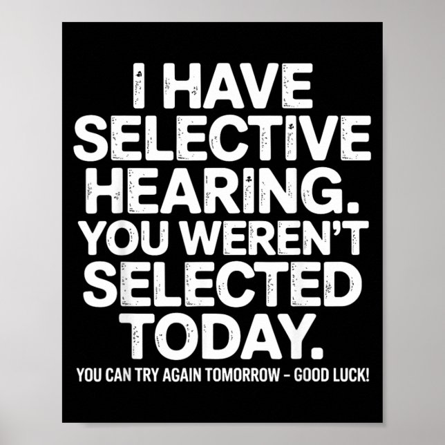 Funny Selective Hearing Quote Humor Saying For Men Poster (Front)