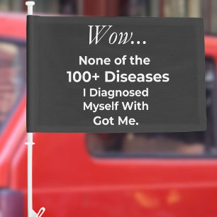 Funny Self-Diagnosed 100+ Diseases Overthinker Car Flag