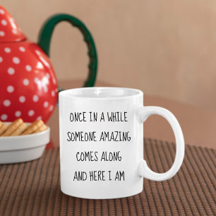 Funny Self Love Confident  Coffee Mug