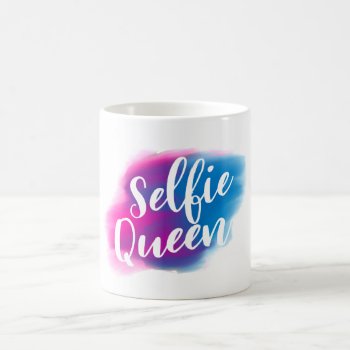 Funny Selfie Queen Coffee Mug by CrazyFunnyStuff at Zazzle