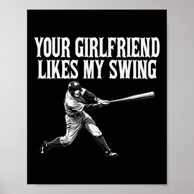 Funny Sell Quote Your Girlfriend Likes My Swing Gi Poster (Front)