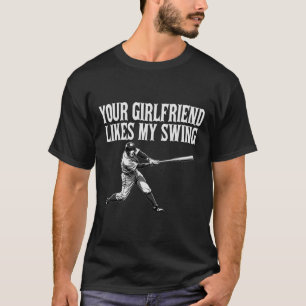 Funny Sell Quote Your Girlfriend Likes My Swing Gi T-Shirt