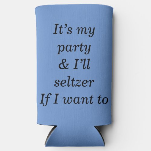 Funny Seltzer Can Cooler 