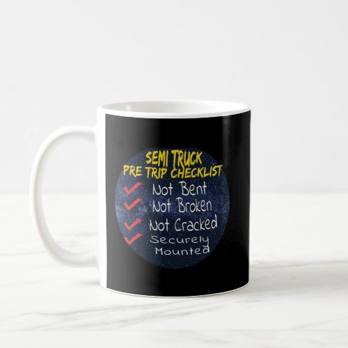 Funny Semi Truck Pre Trip Checklist Hoodie For Tru Coffee Mug