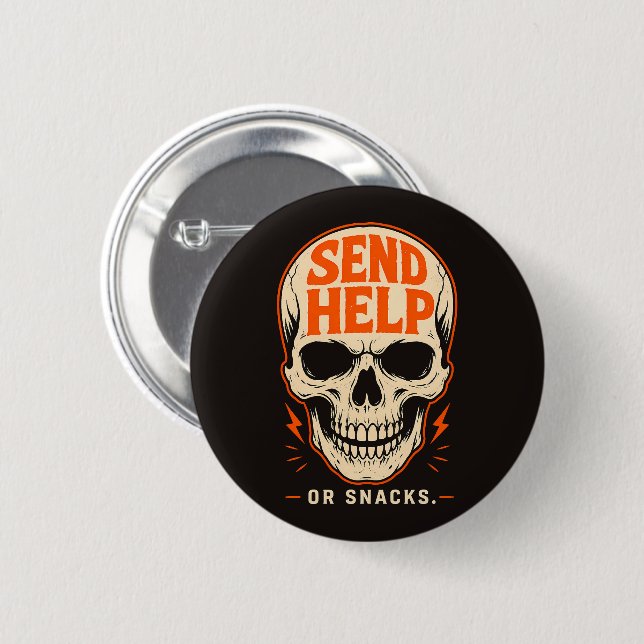 Funny Send Help Or Snacks Retro Skull Button (Front & Back)