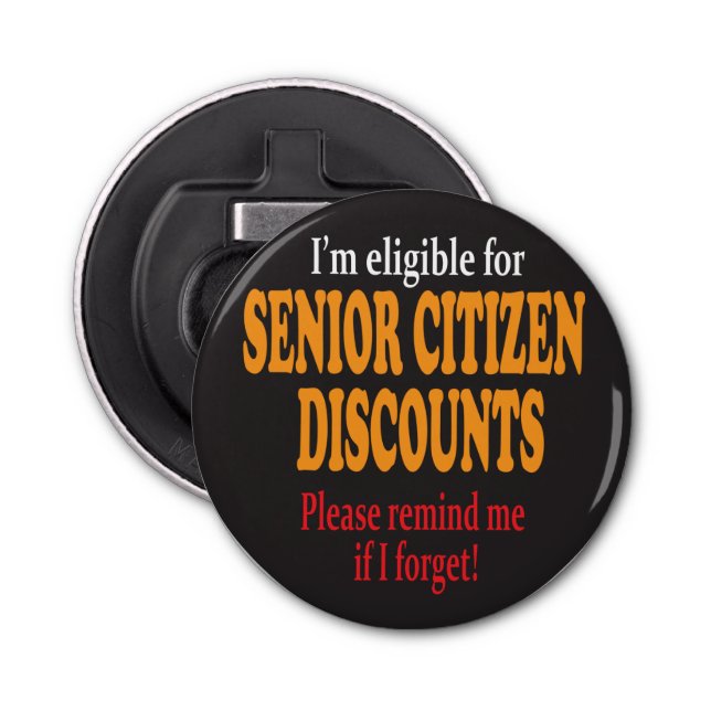 Funny Senior Citizen Discount Design Bottle Opener (Front)