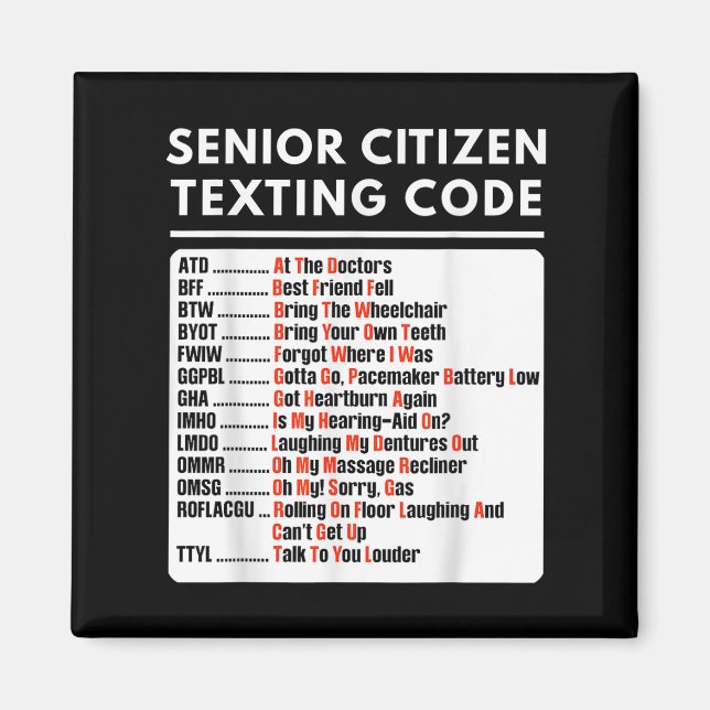 Funny Senior Citizen Texting Code Tee  Magnet (Front)