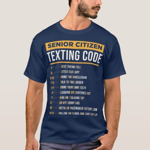 Funny Senior Citizens Teting Code Gift For Grandpa T_Shirt