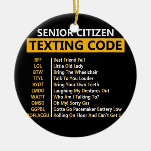 Funny Senior Citizens Texting Code Design Gift Ceramic Ornament