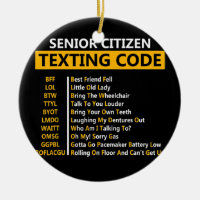 Funny Senior Citizen's Texting Code Design Gift