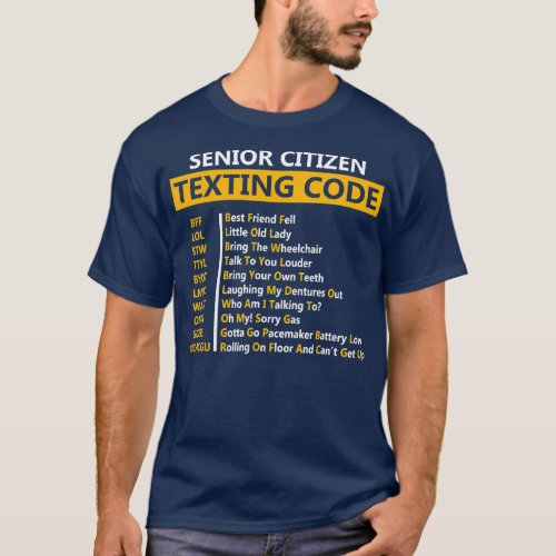 Funny Senior Citizens Texting Code Design Gift T_Shirt