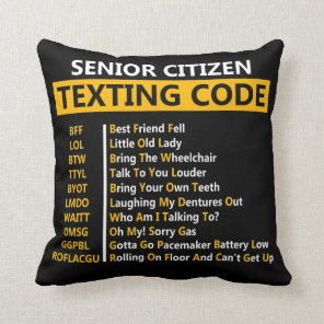 Funny Senior Citizen's Texting Code Design Gift Throw Pillow