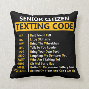 Funny Senior Citizen's Texting Code Design Gift Throw Pillow