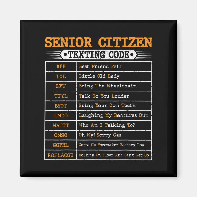 Funny Senior Citizens Texting Code For Old People  Magnet (Front)