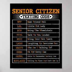 Funny Senior Citizens Texting Code For Old People Poster
