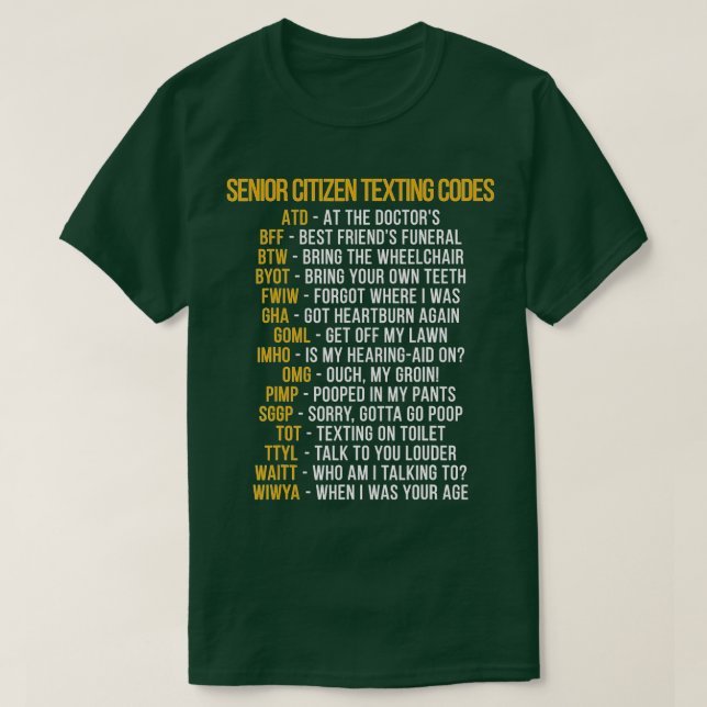Funny Senior Citizen's Texting Code  Gift for Gran T-Shirt (Design Front)