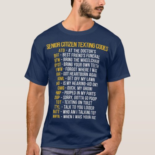 Funny Senior Citizens Texting Code  Gift for Grand T_Shirt