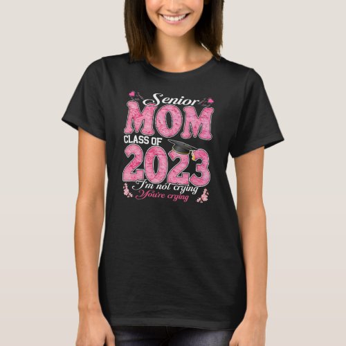 Funny Senior Mom Class Of 2023 Heart Graduation T_Shirt
