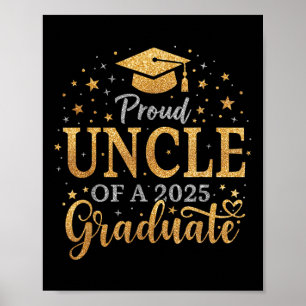 Funny Senior Proud Uncle Of A Cl Of 2025 Graduate  Poster