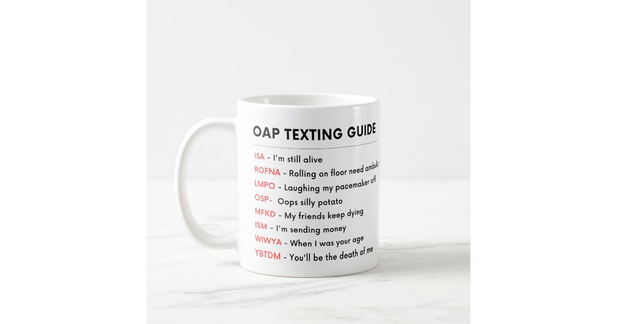 FUNNY Seniors Old Person OAP Retiree TEXTING GUIDE Coffee Mug | Zazzle
