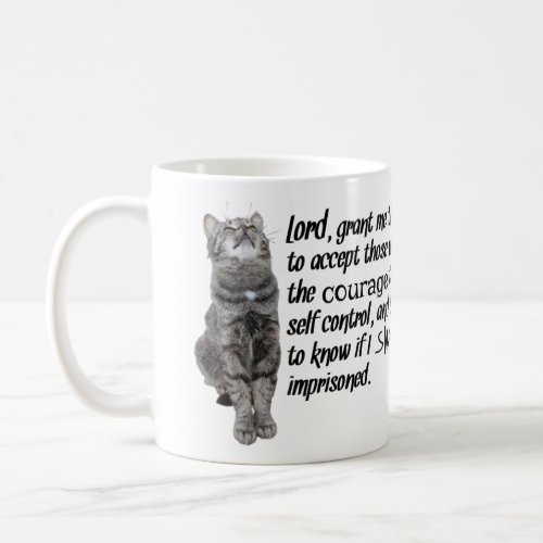 Funny Serenity Prayer With Cats Coffee Mug