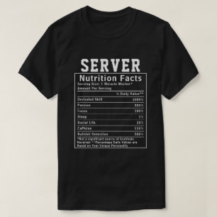 Funny Server Nutrition Facts Staff Worker Gift T-Shirt