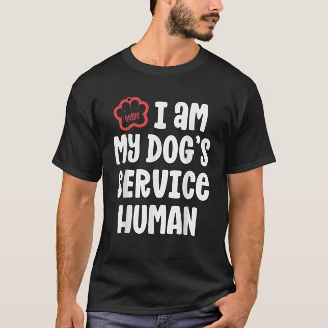 Funny Service Dog For Women I Am My Dogs Human Gif T-Shirt (Front)