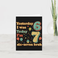 Funny Seven Year Old Birthday Six Seven Bruh Meme