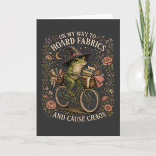 Funny Sewing On My Way to Hoard Fabrics and Cause Card