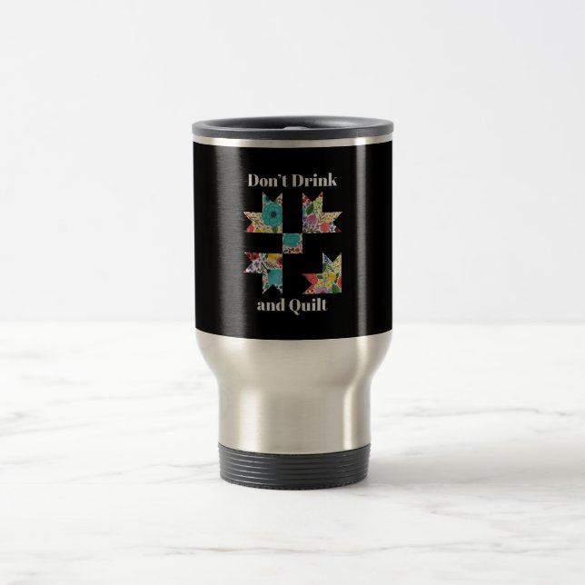 Funny Sewing Quilting Lovers Travel Mug (Center)