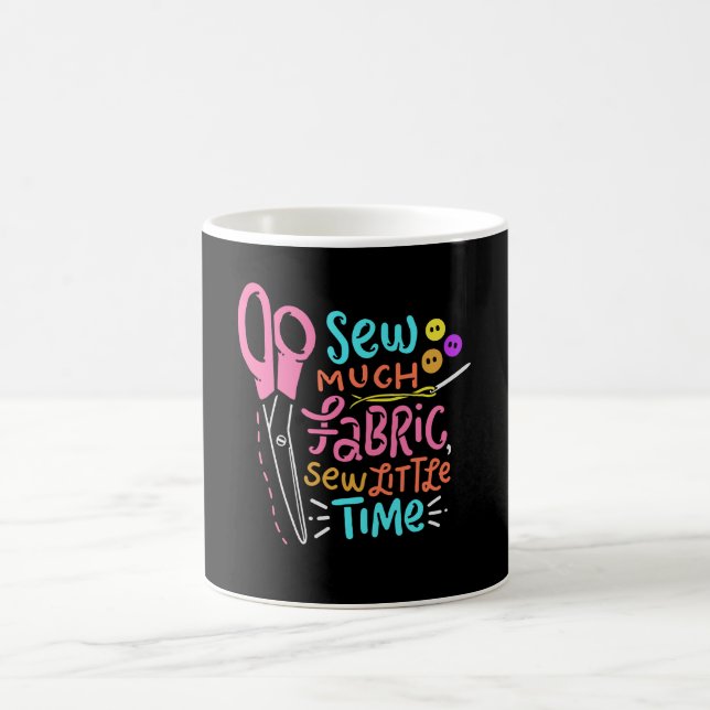 Funny Sewing - Sew Much Fabric Coffee Mug (Center)