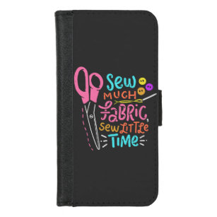 Funny Sewing - Sew Much Fabric iPhone 8/7 Wallet Case