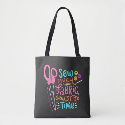 Funny Sewing _ Sew Much Fabric Tote Bag