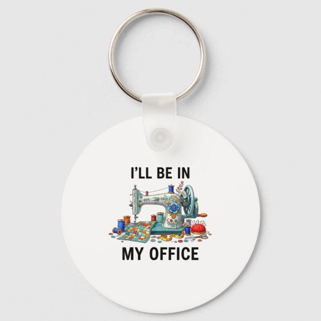 Funny Sewing Sewer My Office Quilt Quilting Patter Keychain (Front)